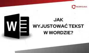 Ikona Word i tekst "Jak wyjustować tekst w Wordzie?". Poradnik dla początkujących.