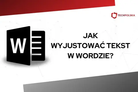 Ikona Word i tekst "Jak wyjustować tekst w Wordzie?". Poradnik dla początkujących.