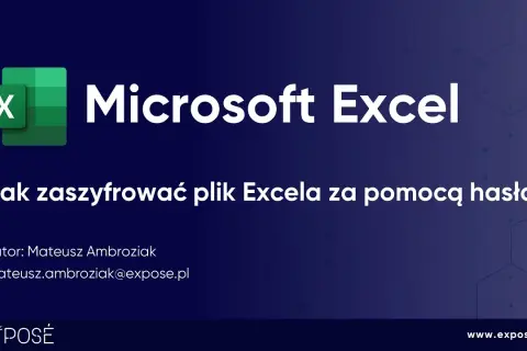 Jak założyć hasło na plik Excel i skutecznie chronić dane