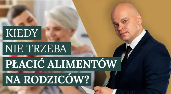 Prawnik wyjaśnia, kiedy nie trzeba płacić alimentów na rodzica. W tle para seniorów.