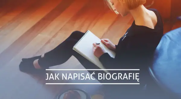 Jak napisać biografię edukacyjną: najczęstsze błędy i skuteczne porady
