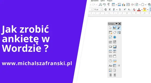 Jak zrobić ankietę w Wordzie - proste kroki, które ułatwią Ci pracę