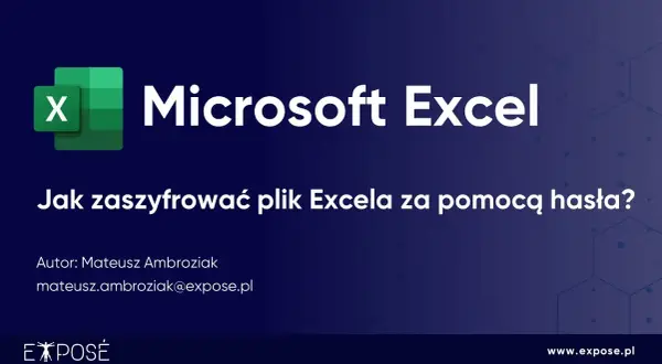 Jak założyć hasło na plik Excel i skutecznie chronić dane
