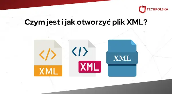 Ikony plików XML i pytanie "jak otworzyć XML w Excelu?". Dowiedz się, jak łatwo pracować z danymi.