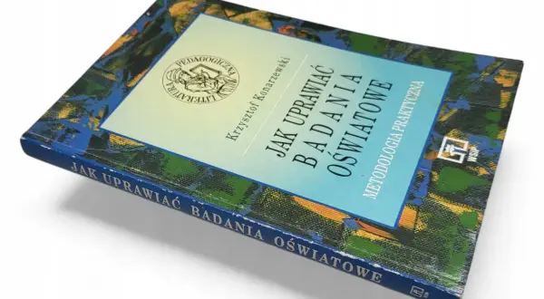 Jak uprawiać badania oświatowe Konarzewski pdf - znajdź go teraz!