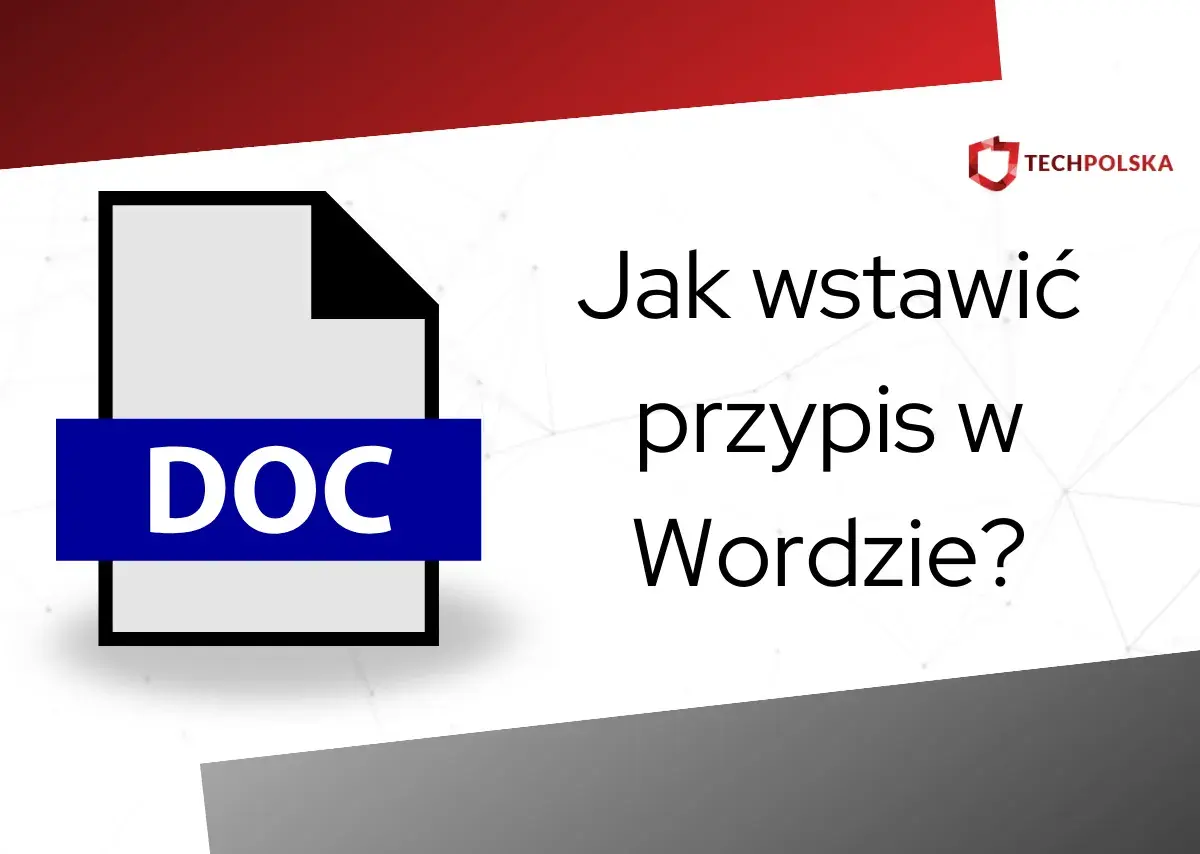 Ikona pliku DOC i tekst "Jak wstawić przypis w Wordzie?".