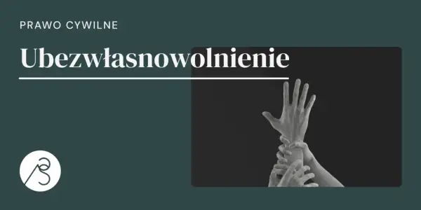 Prawo cywilne: ubezwłasnowolnienie częściowe. Dłonie chwytające się nawzajem, symbolizujące potrzebę wsparcia i ochrony.