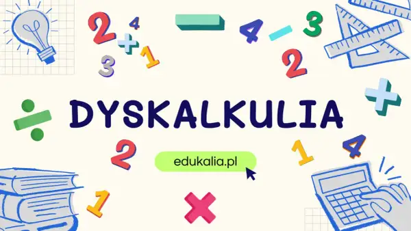 Dyskalkulia co to? Obrazek z cyframi, symbolami matematycznymi i hasłem "DYSKALKULIA" wyjaśnia, czym jest trudność w nauce matematyki.